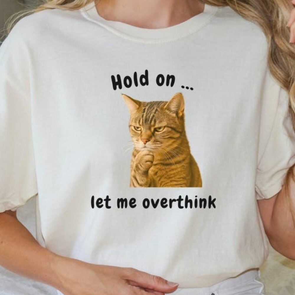 Funny Cat Shirt Thinking Overthink Cat Mom Tee